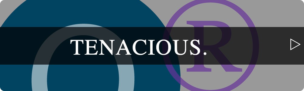 Tenacious